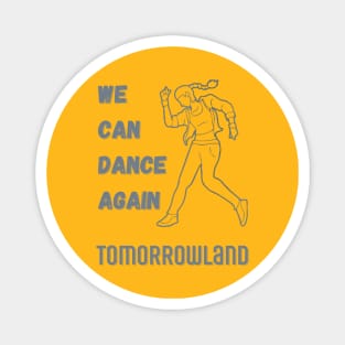 Tomorrowland. We Can Dance Again.Gray Magnet